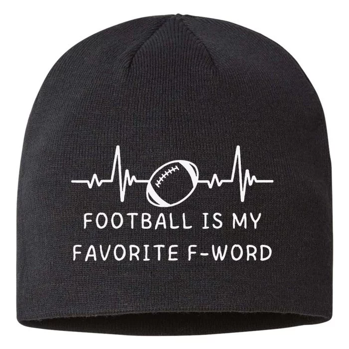 Football Is My Favorite F Word 8 1/2in Sustainable Knit Beanie