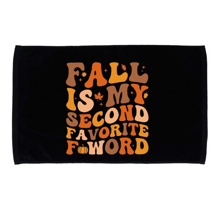 Fall Is My Second Favorite F Word Thanksgiving Groovy Autumn Microfiber Hand Towel