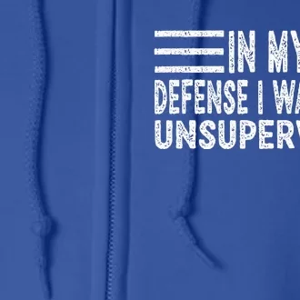 Funny In my defense i was left unsupervised Retro Full Zip Hoodie