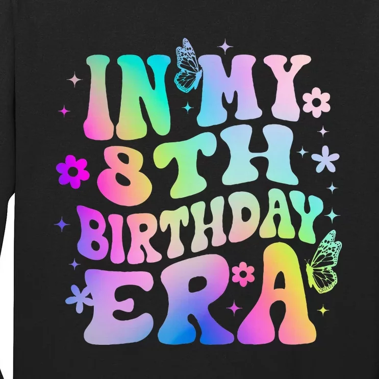 Funny In My 8th Birthday Era 8 Years Birthday Tall Long Sleeve T-Shirt