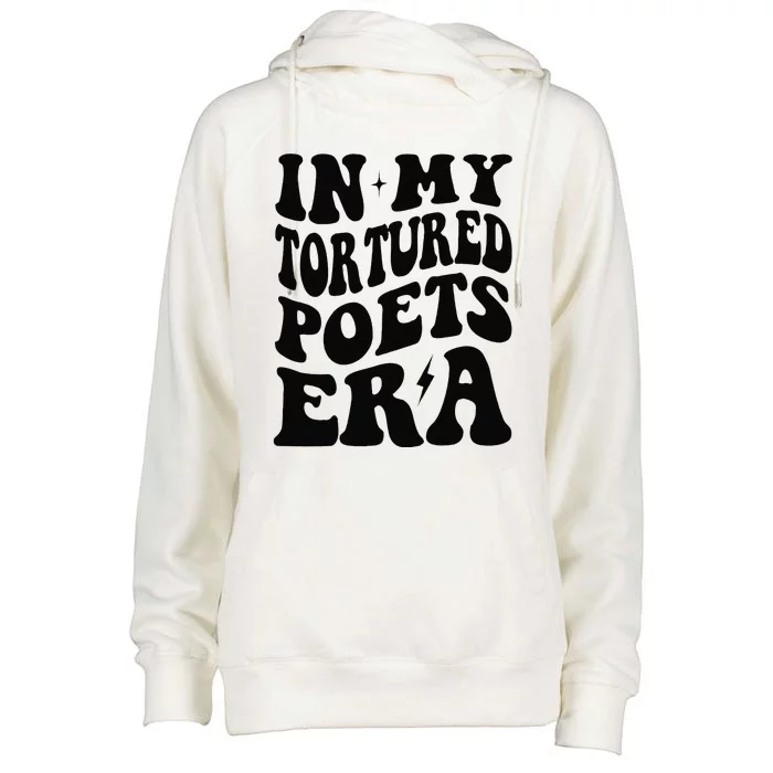 Funny In My Tortured Era In My Poet Era Gift Womens Funnel Neck Pullover Hood