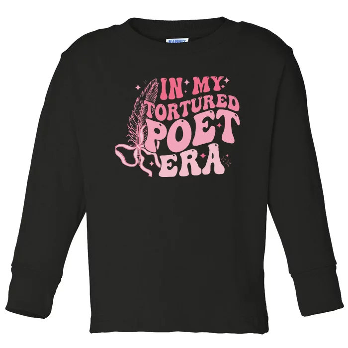 Funny In My Tortured Era Funny In My Poets Era Gift Toddler Long Sleeve Shirt