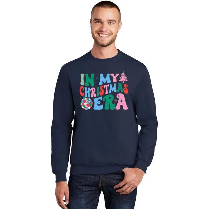 Funny In My Christmas Era Christmas Family Matching Xmas Tall Sweatshirt