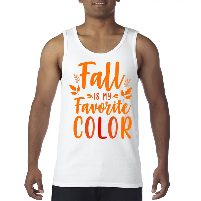 Fall Is My Favorite Color Tank Top