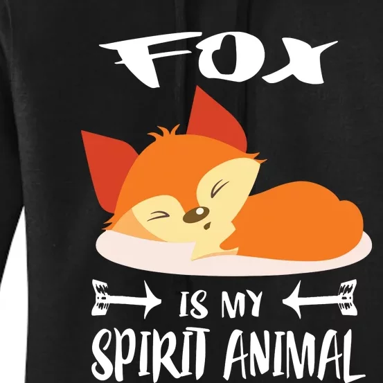 Fox Is My Spirit Animal Funny Gift Women's Pullover Hoodie