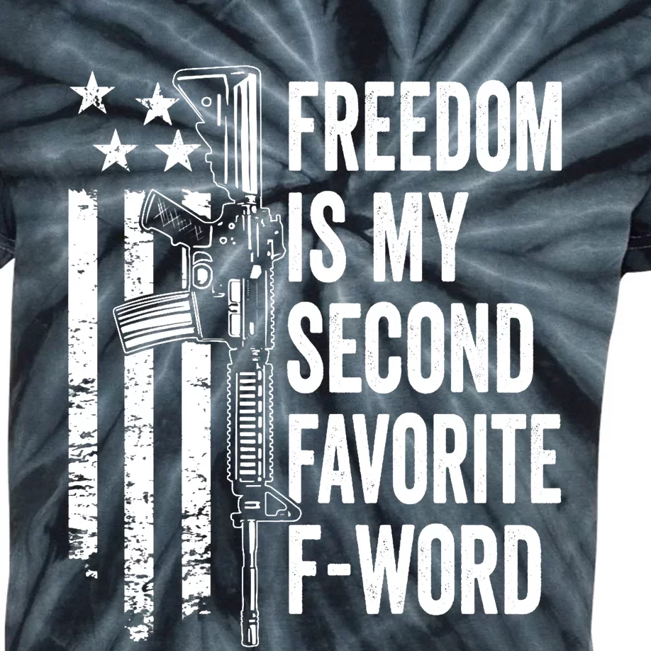 Freedom Is My Second Favorite F Word Funny Gun Joke (BACK) Kids Tie-Dye T-Shirt