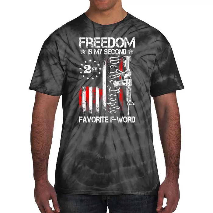 Freedom Is My Second Favorite F Word Tie-Dye T-Shirt