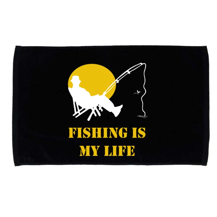 Fishing Is My Life Gift Microfiber Hand Towel