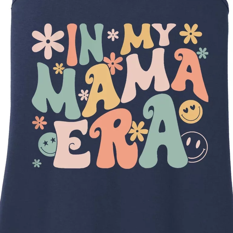 Funny In My Mama Era Lover Groovy Retro Mom Mothers Day Ladies Essential Tank