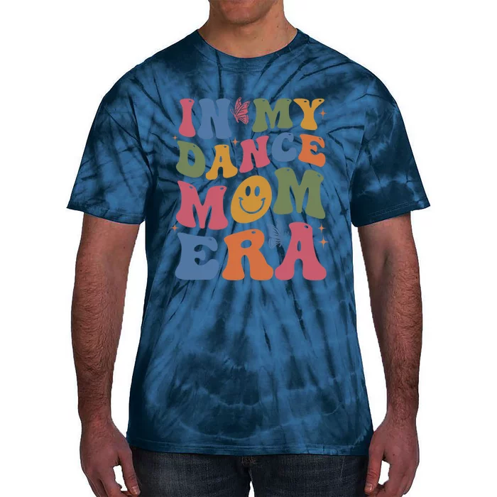 Funny In My Dance Mom Era Groovy Vintage Dance Lover Tie-Dye T-Shirt