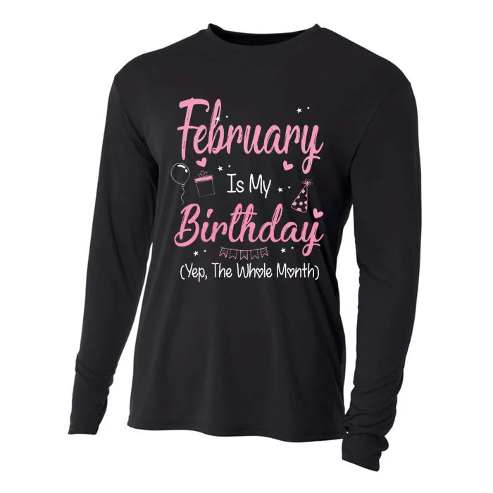 February Is My Birthday Month Yep The Whole Month Gift Cooling Performance Long Sleeve Crew