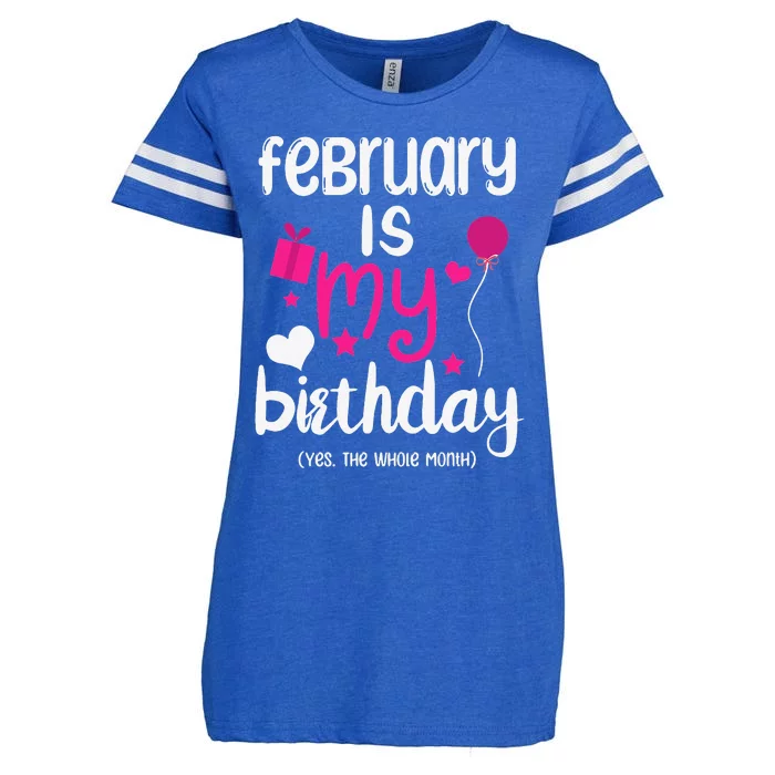 February Is My Birthday Month Yep The Whole Month Enza Ladies Jersey Football T-Shirt