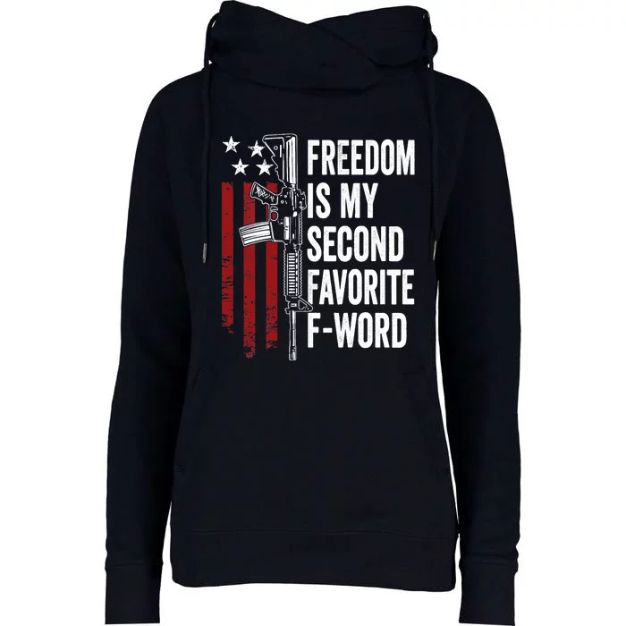 Freedom Is My Second Favorite F Word - Pro Guns - ON BACK Womens Funnel Neck Pullover Hood