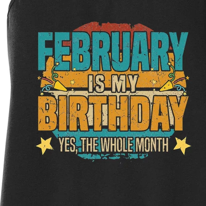 February is my birthday The whole month Women's Racerback Tank