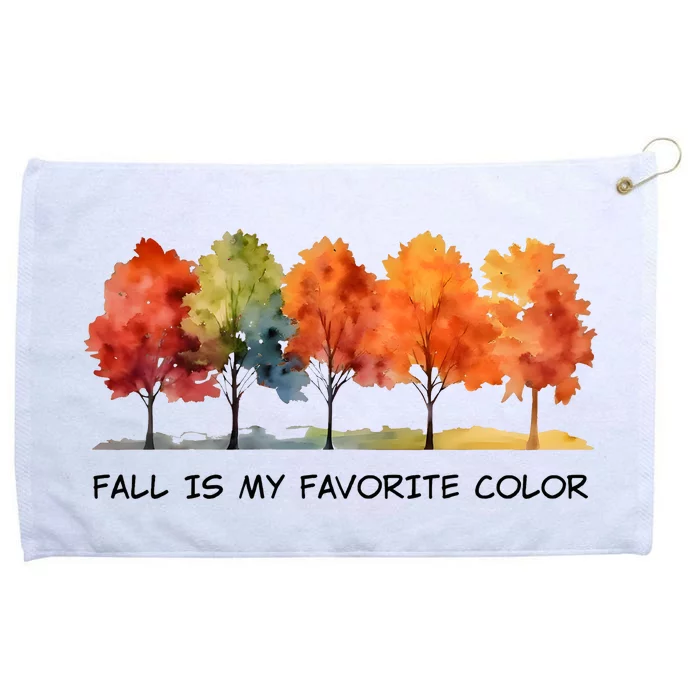 Fall Is My Favorite Color Grommeted Golf Towel