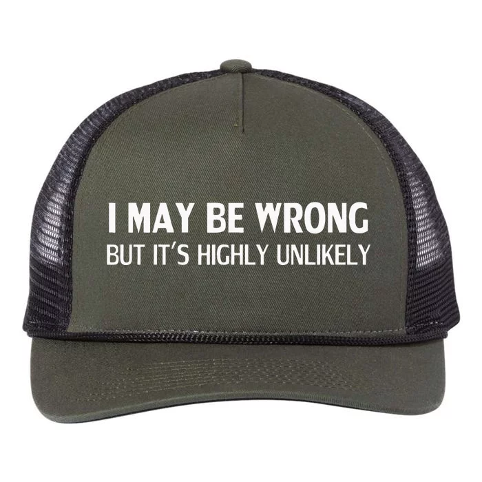 Funny I May Be Wrong But Its Highly Unlikely Retro Rope Trucker Hat Cap