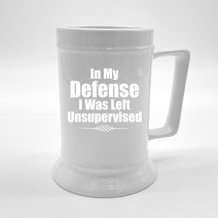 Funny In My Defense I Was Left Unsupervised Front & Back Beer Stein