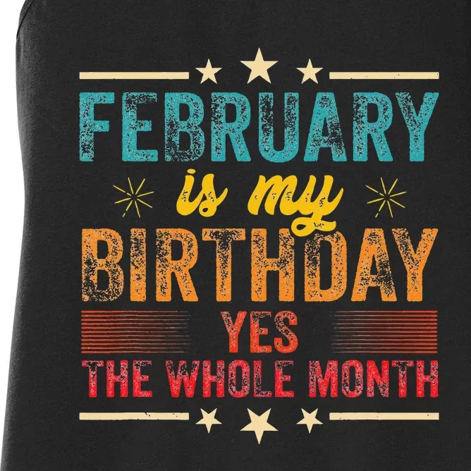 February is my birthday Yes the whole month Women's Racerback Tank