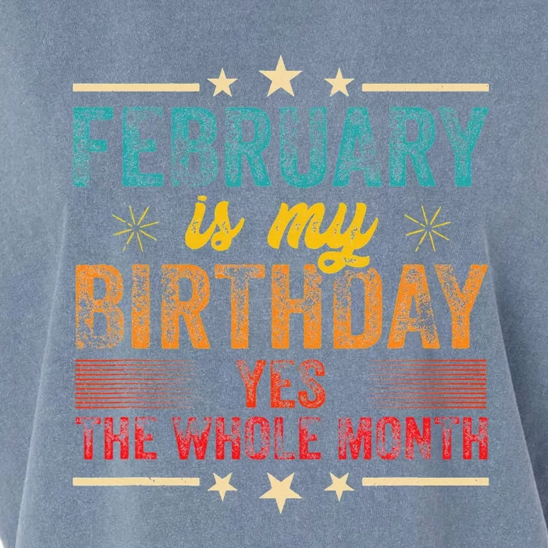 February is my birthday Yes the whole month Garment-Dyed Women's Muscle Tee