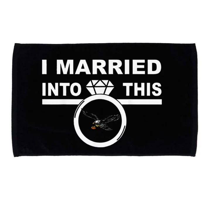 Funny I Married Into This Eagles Design Quote Cool Saying Microfiber Hand Towel