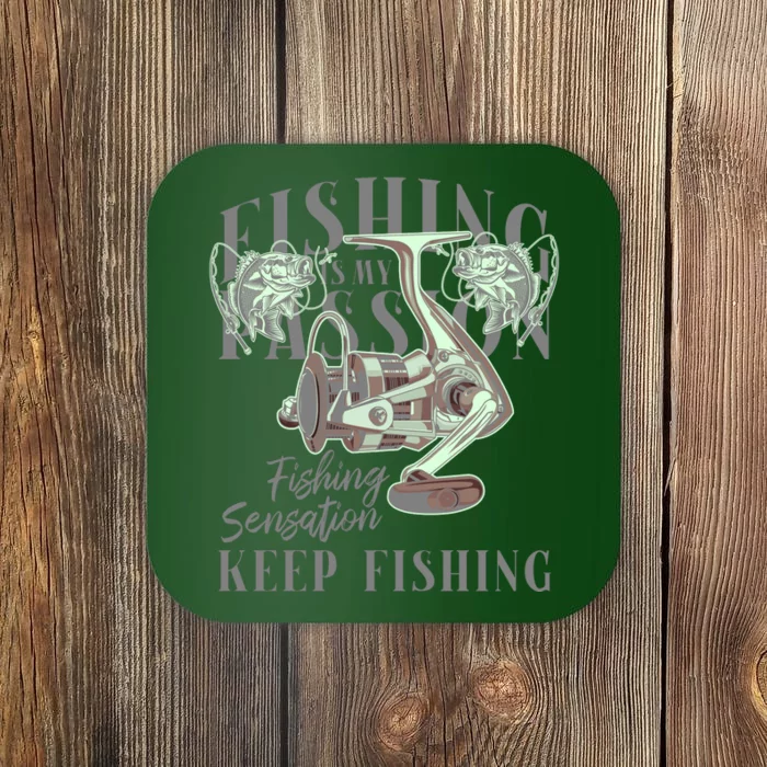 Fishing Is My Passion Coaster