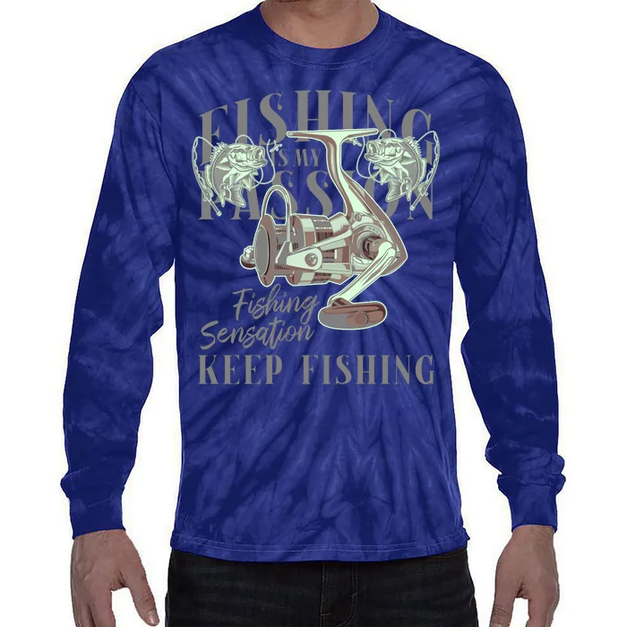 Fishing Is My Passion Tie-Dye Long Sleeve Shirt