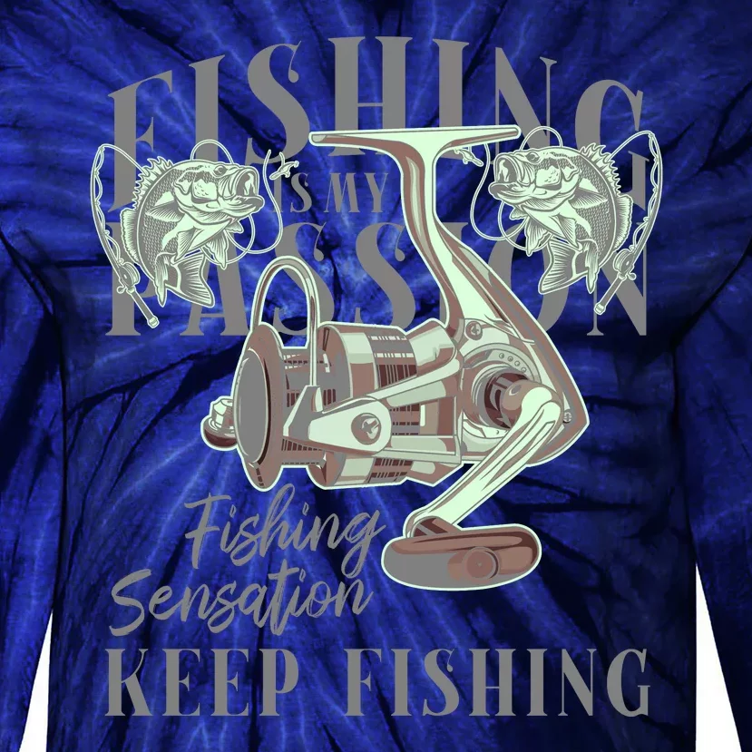 Fishing Is My Passion Tie-Dye Long Sleeve Shirt