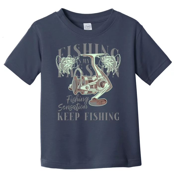 Fishing Is My Passion Toddler T-Shirt