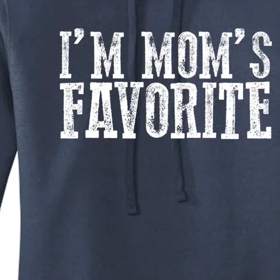 Funny Im Moms Favorite Gift Women's Pullover Hoodie