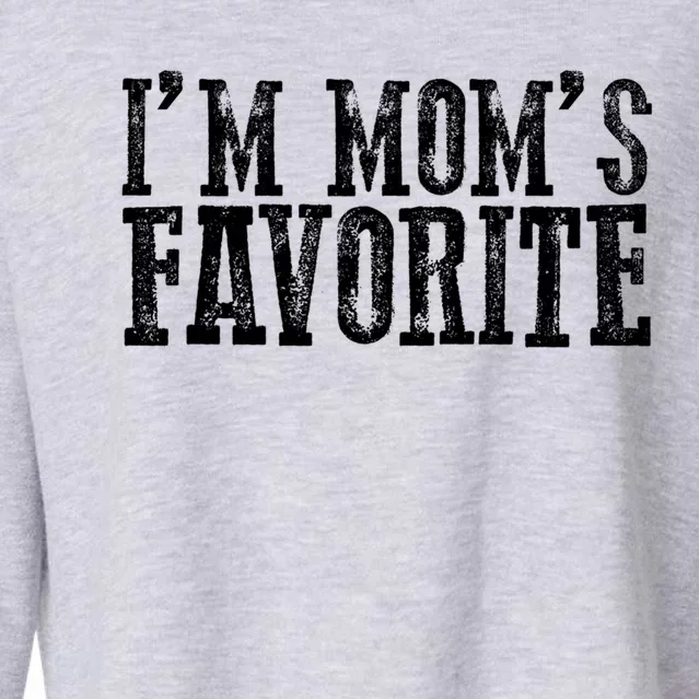 Funny Im Moms Favorite Gift Cropped Pullover Crew