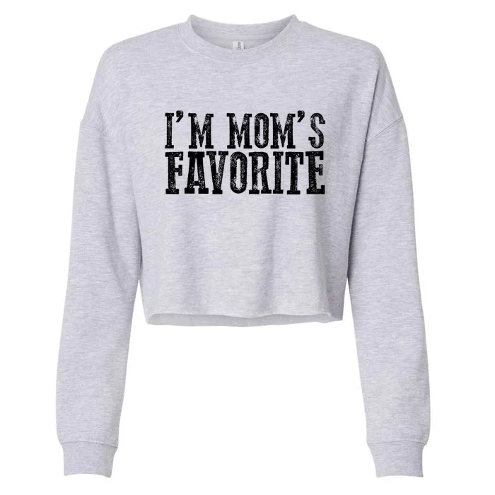 Funny Im Moms Favorite Gift Cropped Pullover Crew