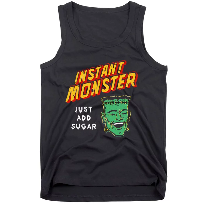 Funny Instant Monster Just Add Sugar Halloween Tank Top