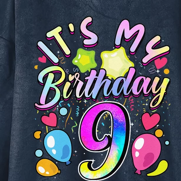 Funny Its My Birthday 9 Years Old 9th Birthday Hooded Wearable Blanket