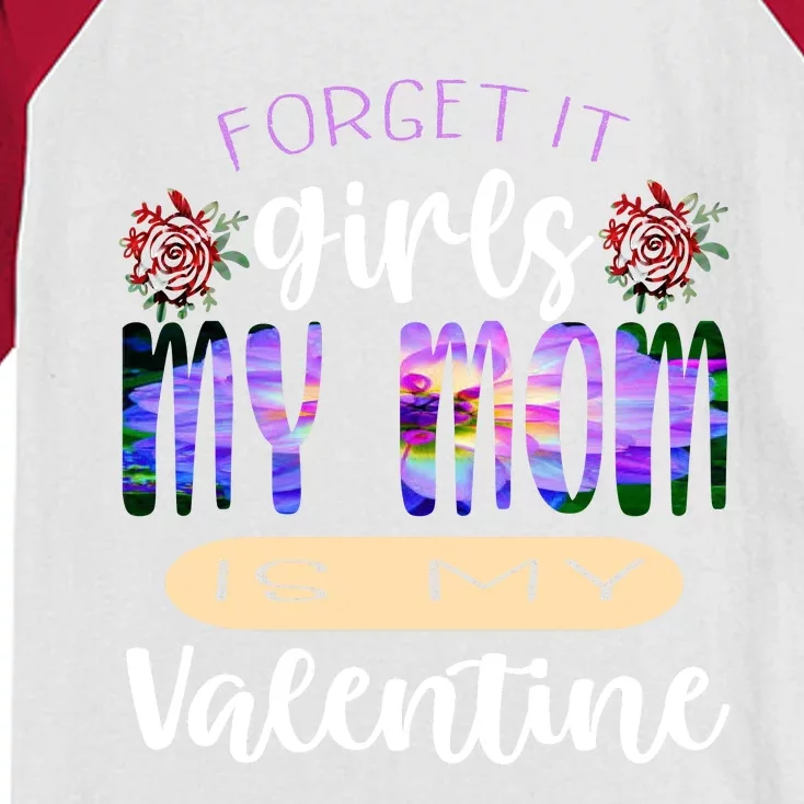 Forget It My Mom Is My Valentine Kids Colorblock Raglan Jersey