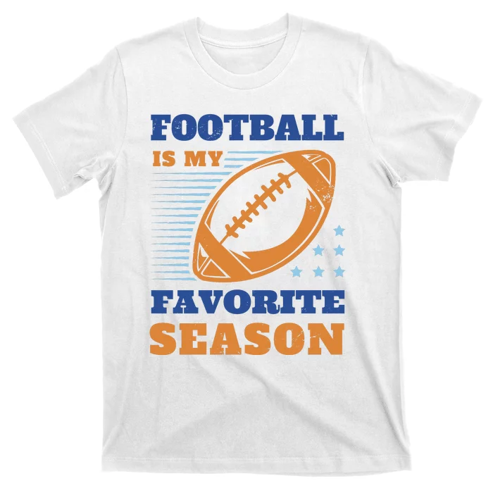 Football Is My Favorite Season T-Shirt