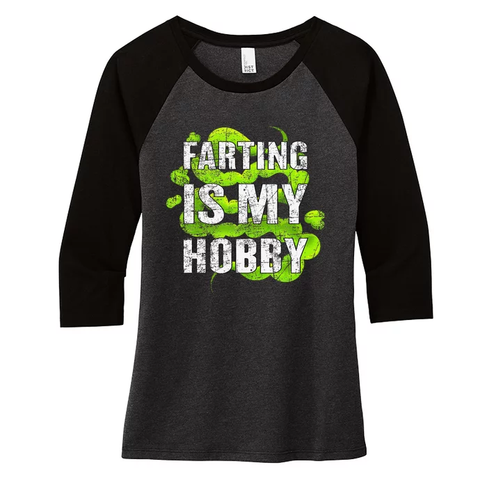 Farting Is My Hobby Funny Green Fart Women's Tri-Blend 3/4-Sleeve Raglan Shirt