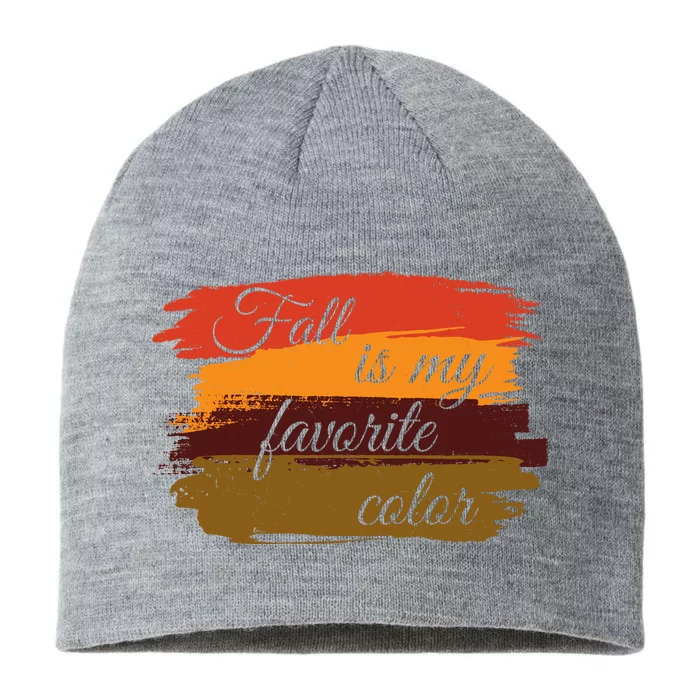 Fall Is My Favorite Color Autumn Season 8 1/2in Sustainable Knit Beanie