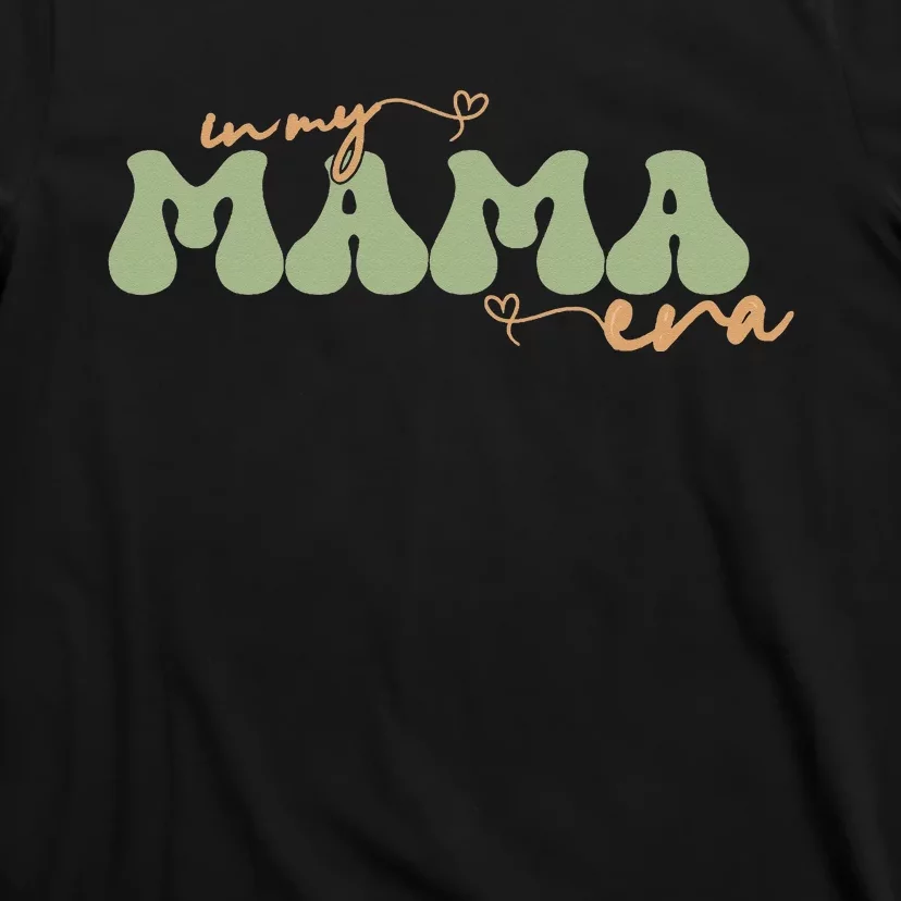 Funny In My Mama Era Lover Groovy Retro Mom Mother's Day T-Shirt