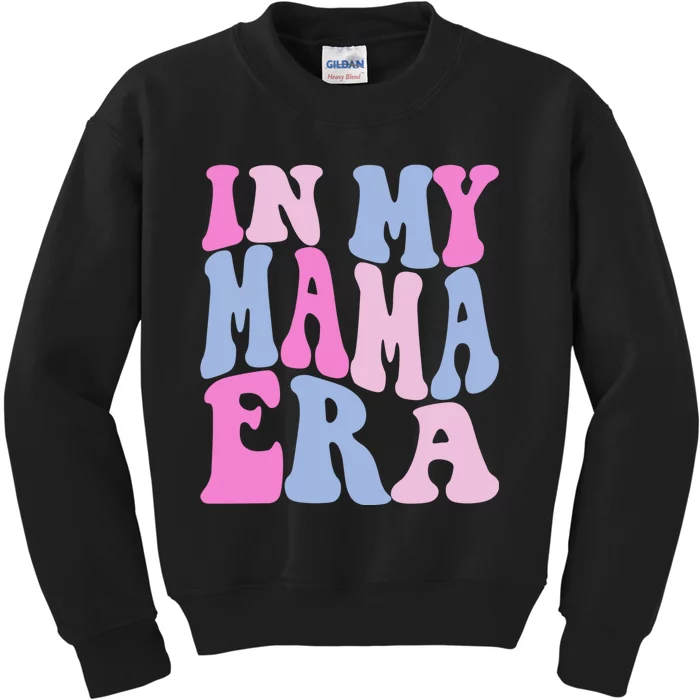 Funny In My Mama Era Lover Groovy Retro Mom Mothers Day Kids Sweatshirt