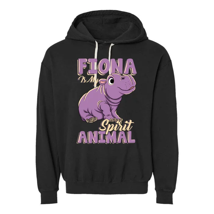 Fiona Is My Spirit Animal Baby Hippo Hippopotamus Lover Funny Gift Garment-Dyed Fleece Hoodie