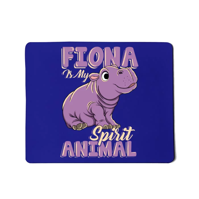 Fiona Is My Spirit Animal Baby Hippo Hippopotamus Lover Funny Gift Mousepad