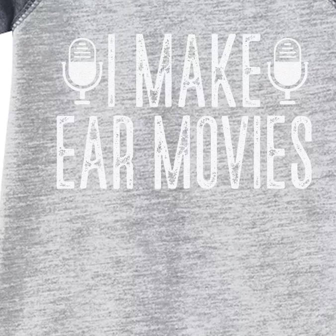 Funny I Make Ear Movies Podcast Podcasting Podcaster Radio Infant Baby Jersey Bodysuit