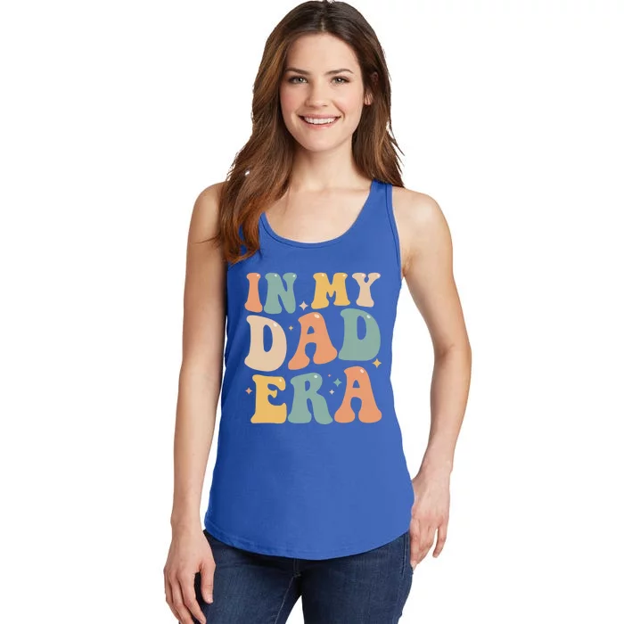 Funny In My Dad Era Lover Groovy Retro Daddy Fathers Day Cool Gift Ladies Essential Tank