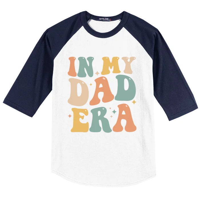 Funny In My Dad Era Lover Groovy Retro Daddy Fathers Day Cool Gift Baseball Sleeve Shirt