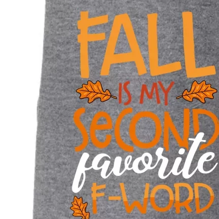 Fall Is My Second Favorite F Word Funny Autumn Gift Doggie 3-End Fleece Hoodie