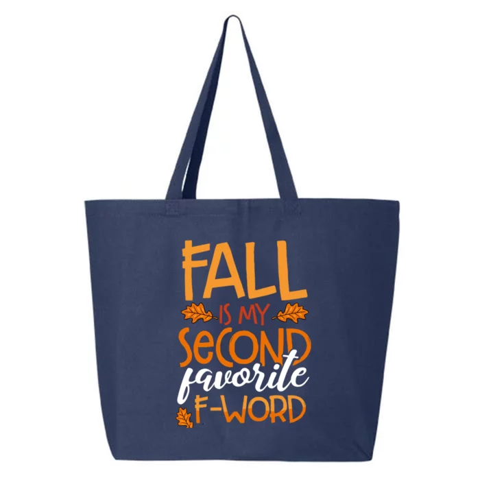 Fall Is My Second Favorite F Word Funny Autumn Gift 25L Jumbo Tote