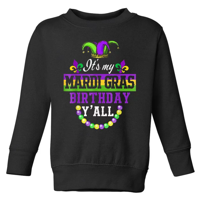 Festival It's My Mardi Gras Birthday y'all Party Masquerade Toddler Sweatshirt