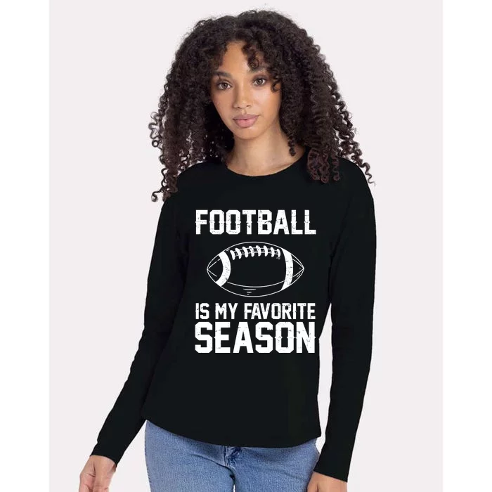 Football Is My Favorite Season Womens Cotton Relaxed Long Sleeve T-Shirt