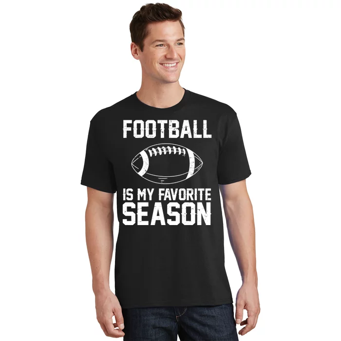 Football Is My Favorite Season T-Shirt