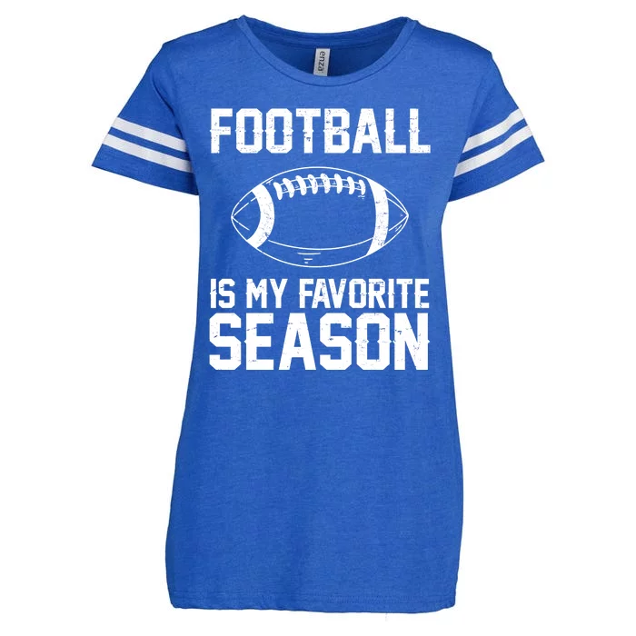 Football Is My Favorite Season Enza Ladies Jersey Football T-Shirt